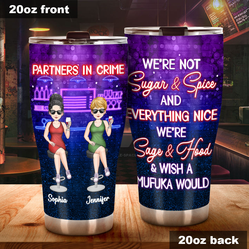 Partners In Crime Just Remember If We Get Caught - Personalized Bestie Tumbler