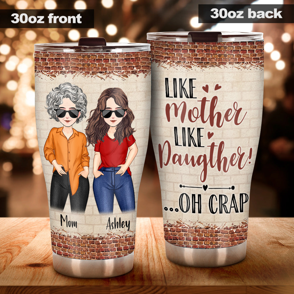 Like Mother Like Daughter - Personalized Mother's day Mother Tumbler