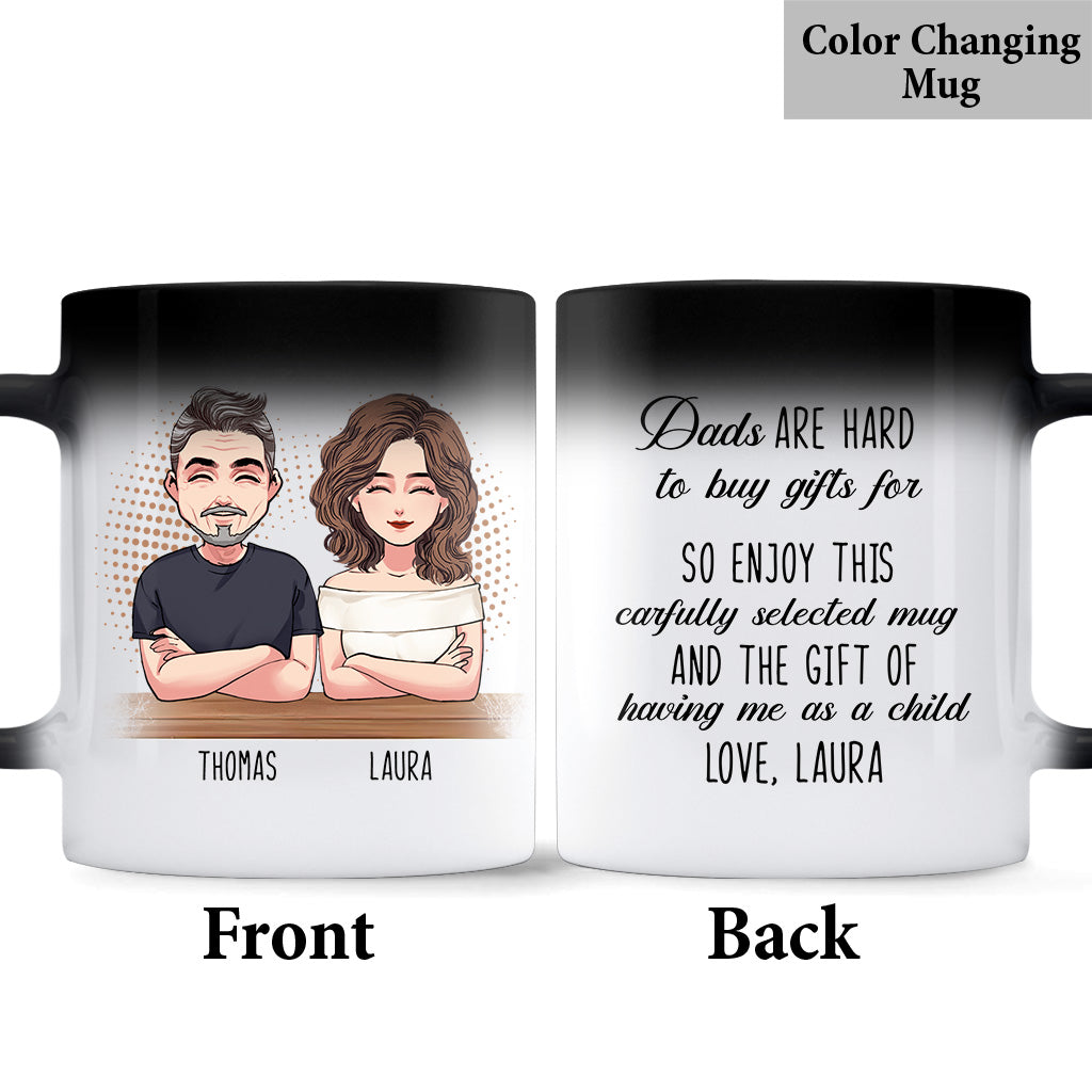 Dads Are Hard To Buy Gift - Personalized Father Mug