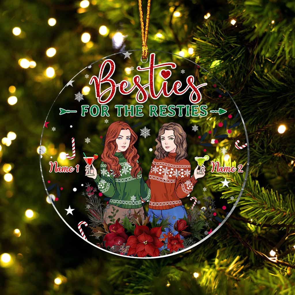 Besties For The Resties - Personalized Christmas Bestie Transparent Ornament