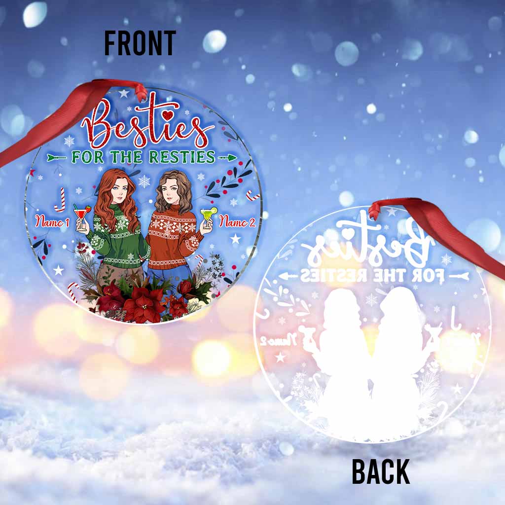 Besties For The Resties - Personalized Christmas Bestie Transparent Ornament