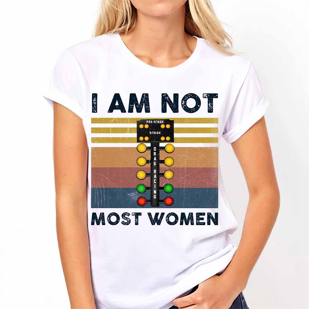 I Am Not Most Women  - Racing T-shirt And Hoodie 062021