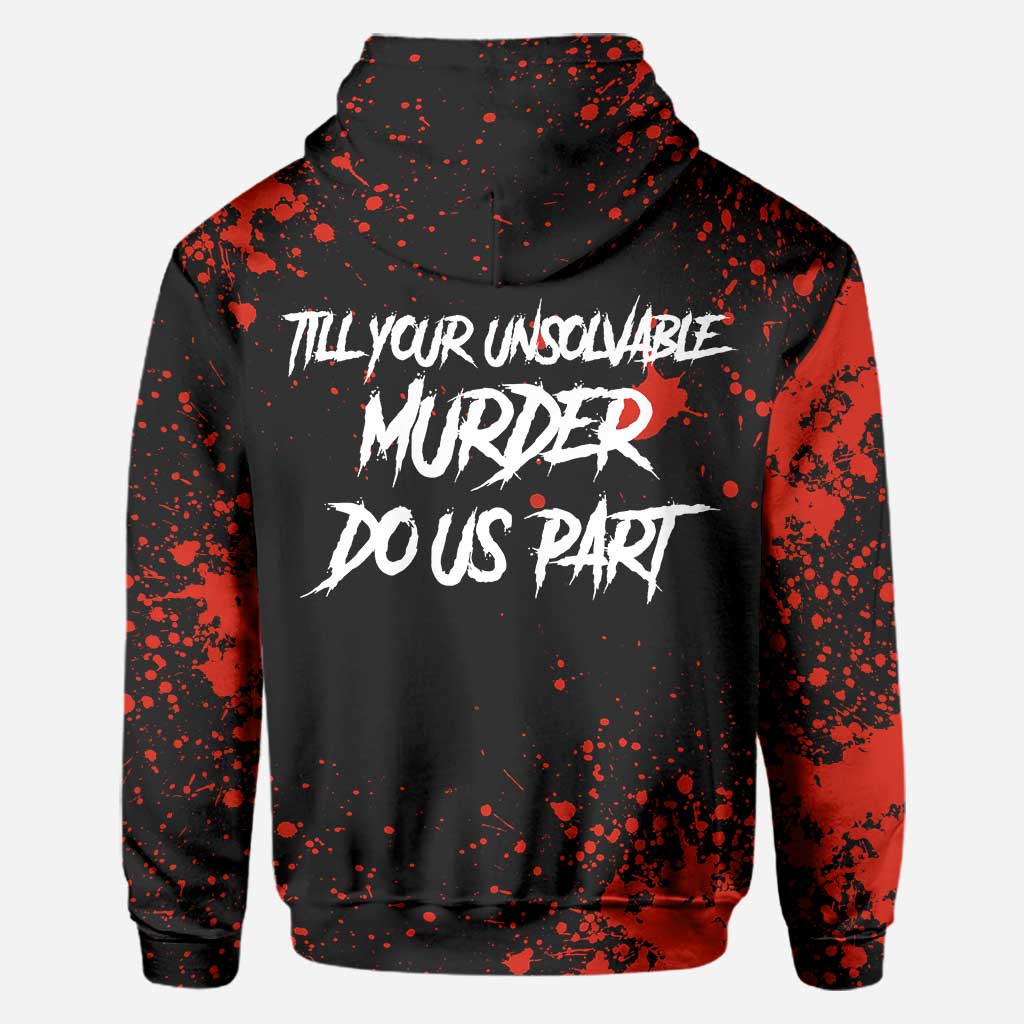 Till Your Unsolvable Murder Do Us Part - Personalized Halloween Couple All Over T-shirt and Hoodie