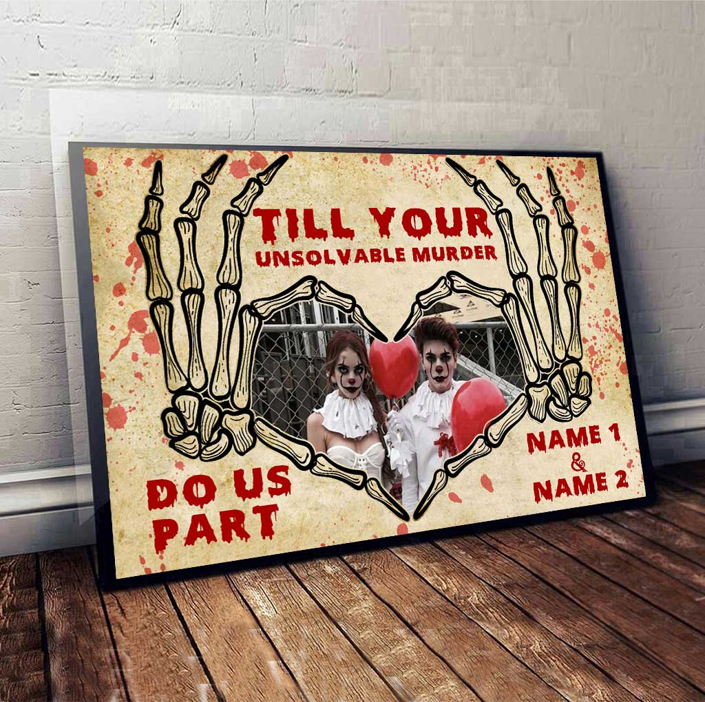 Till Your Unsolvable Murder Do Us Part - Personalized Halloween Couple Canvas And Poster