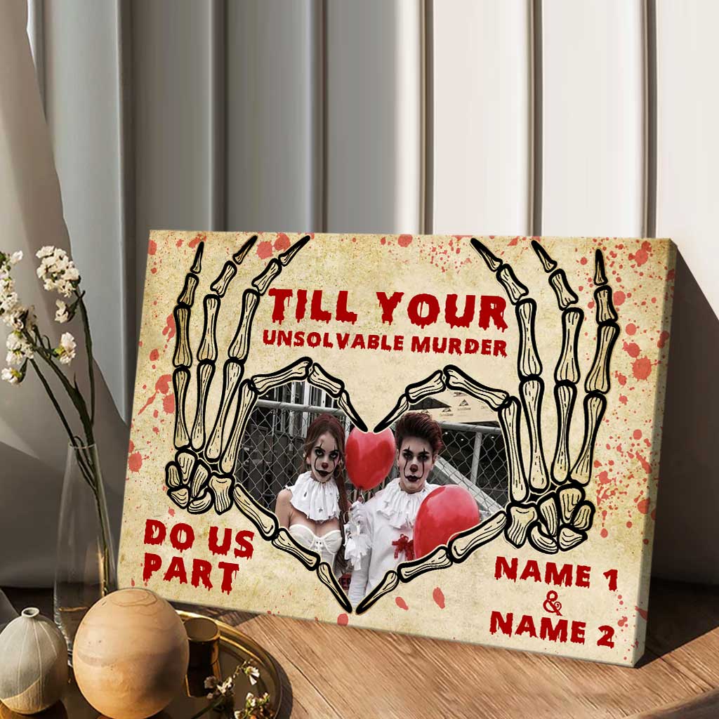 Till Your Unsolvable Murder Do Us Part - Personalized Halloween Couple Canvas And Poster