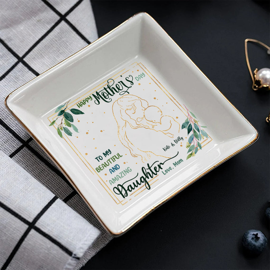 Happy Mother's Day To My Amazing Daughter - Personalized Mother's Day Daughter Jewelry Dish