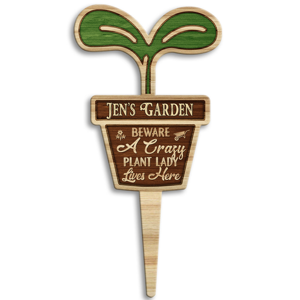 Beware Crazy Plant Lady Lives Here - Personalized Gardening Acrylic Plaque Stake