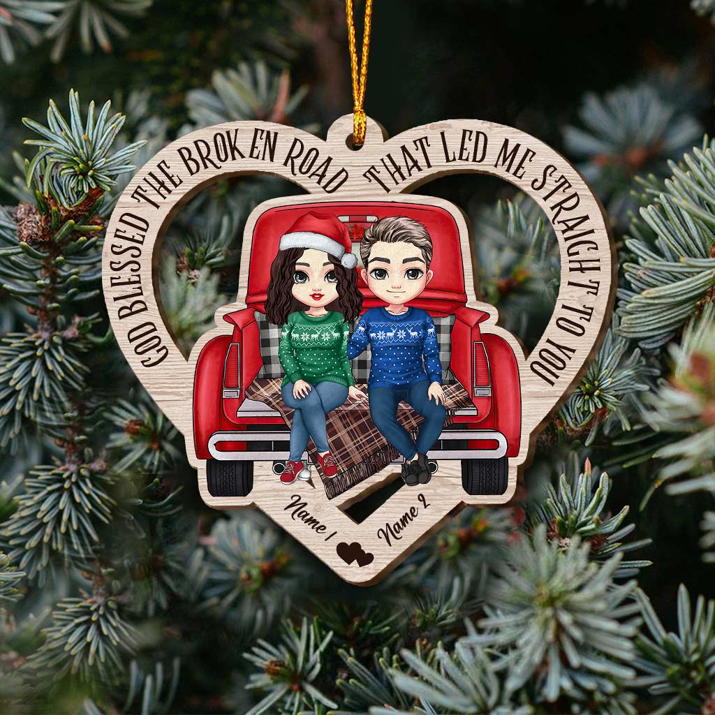 God Blessed The Broken Road - Personalized Christmas Couple Ornament