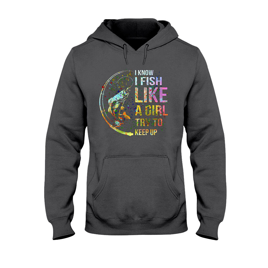 Try To Keep Up - Fishing T-shirt and Hoodie 112021