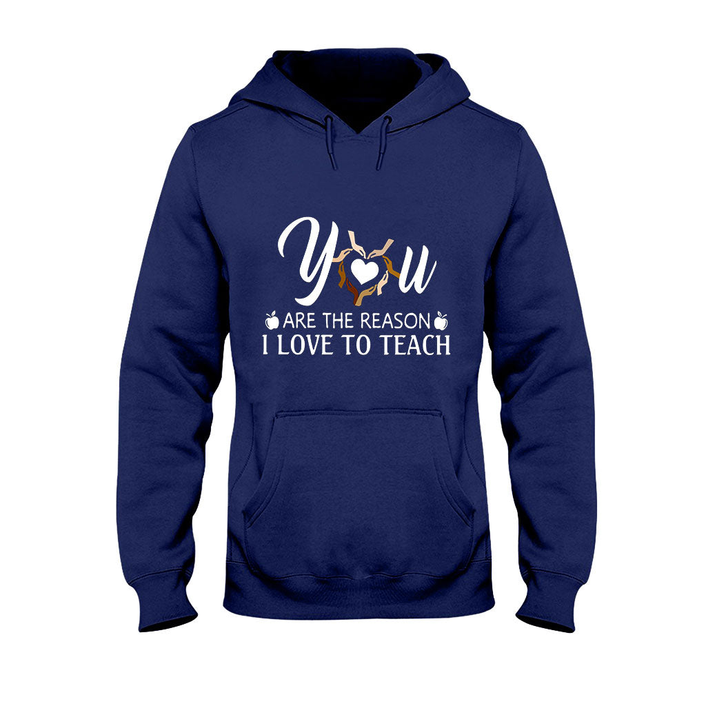 You Are The Reason - Teacher T-shirt And Hoodie 062021