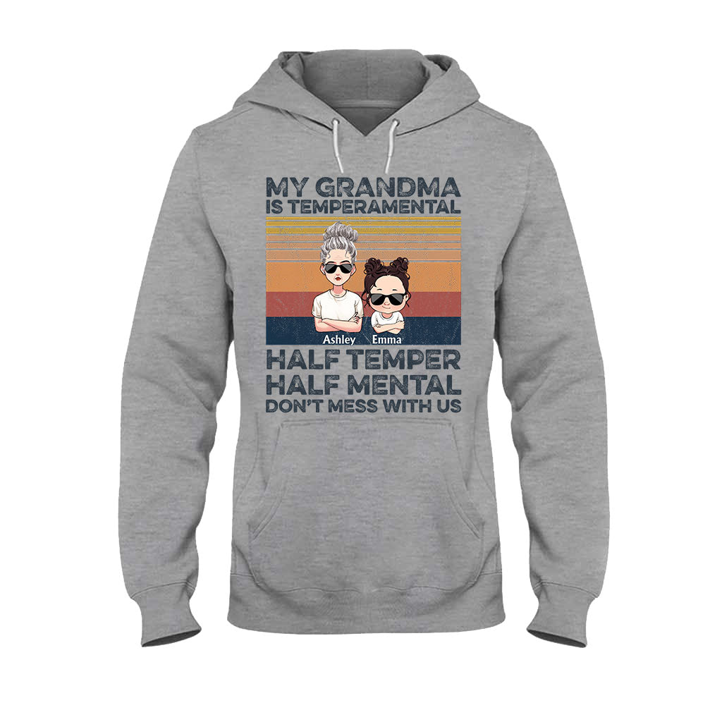 My Grandma Is Temperamental - Personalized Mother's Day Grandma T-shirt and Hoodie