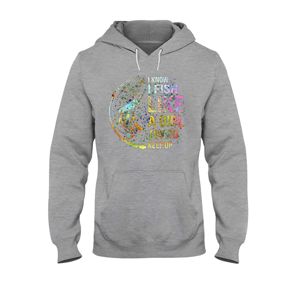 Try To Keep Up - Fishing T-shirt and Hoodie 112021