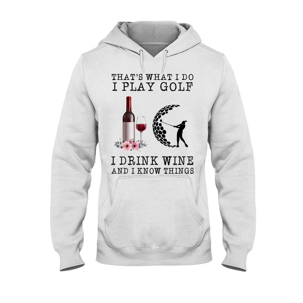 That's What I Do  - Golf T-shirt And Hoodie 062021