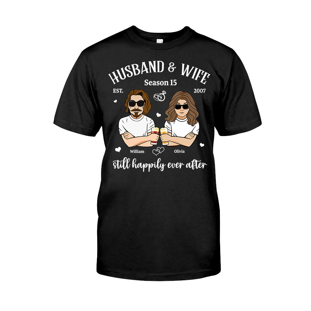 Husband And Wife Still Happily - Personalized Couple T-shirt and Hoodie