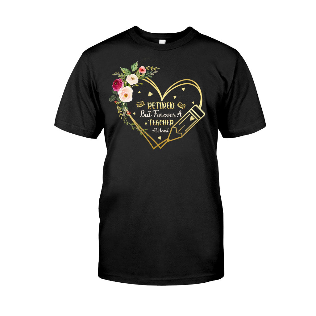 Forever A Teacher At Heart - Teacher T-shirt and Hoodie