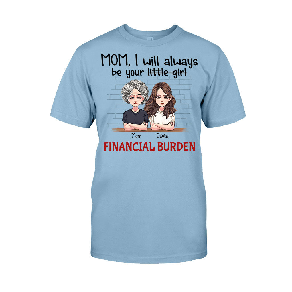 I Will Always Be Your Little Girl - Personalized Mother's Day Mother T-shirt and Hoodie