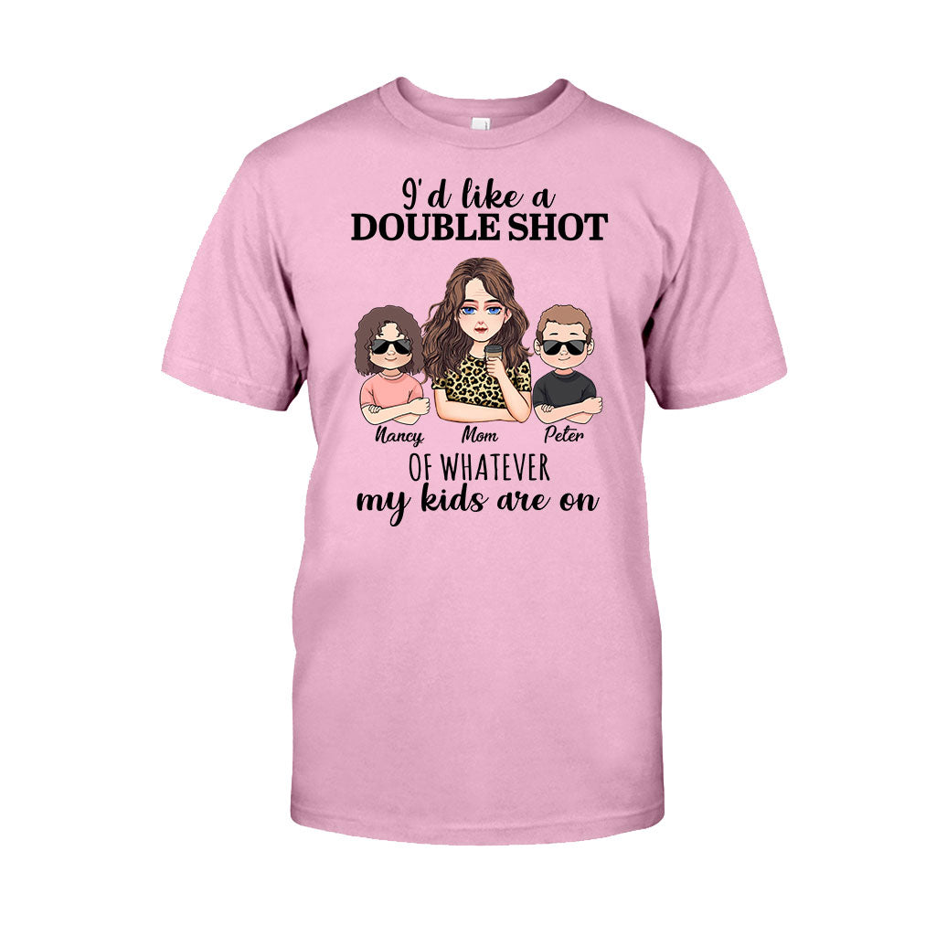 I'd Like A Double Shot - Personalized Mother's Day Mother T-shirt and Hoodie