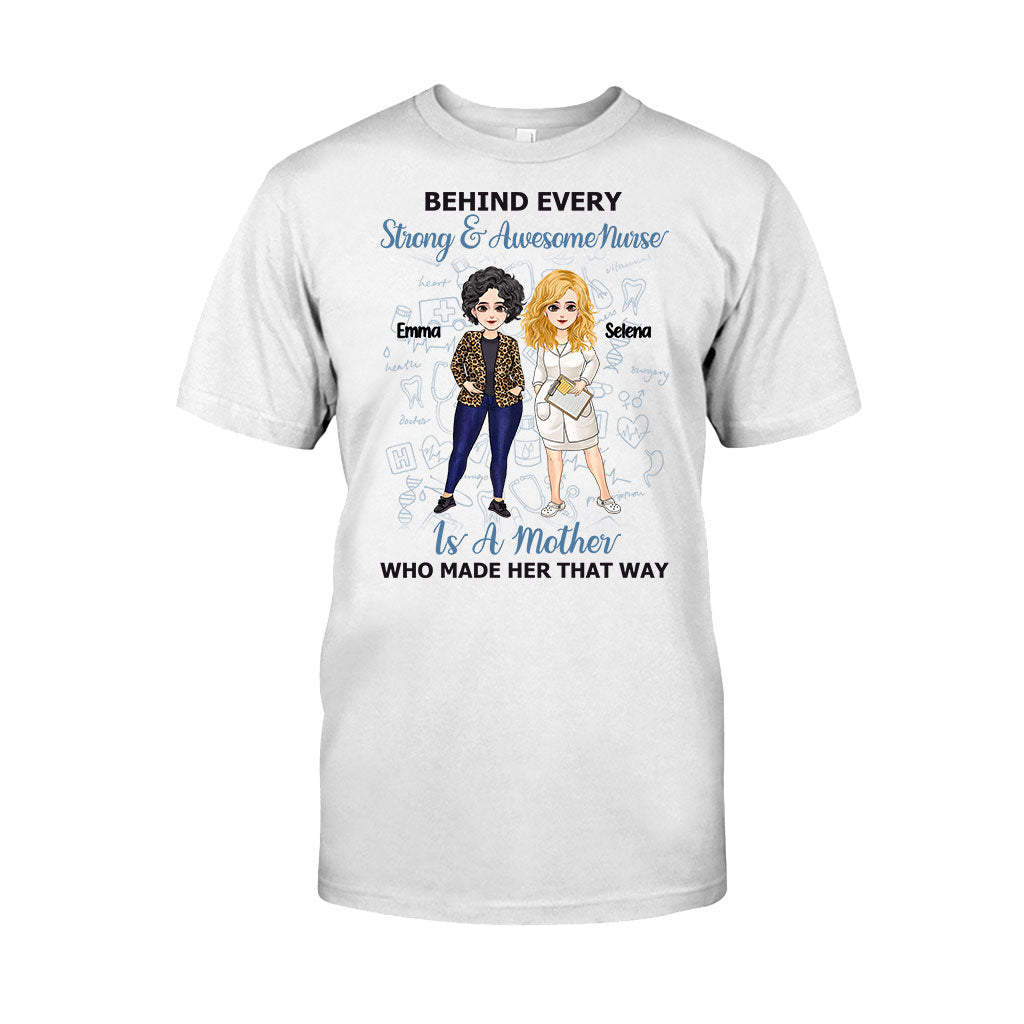 Behind Every Strong Nurse - Personalized Mother's Day Nurse T-shirt and Hoodie