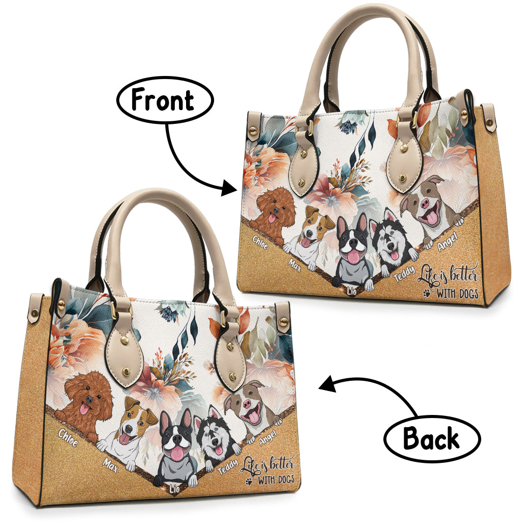 Life Is Better With Dogs - Personalized Dog Leather Handbag