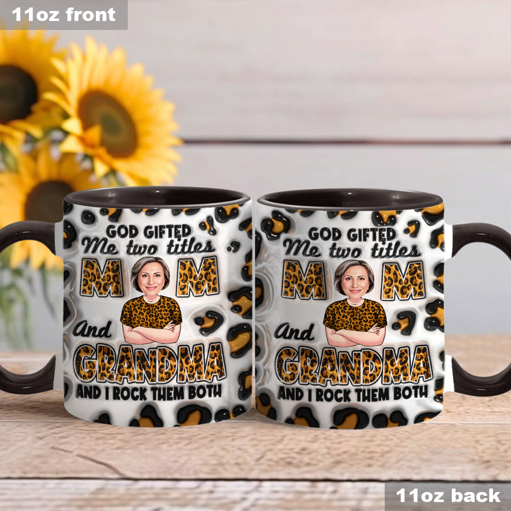 God Gifted Me Two Titles - Personalized Grandma Accent Mug