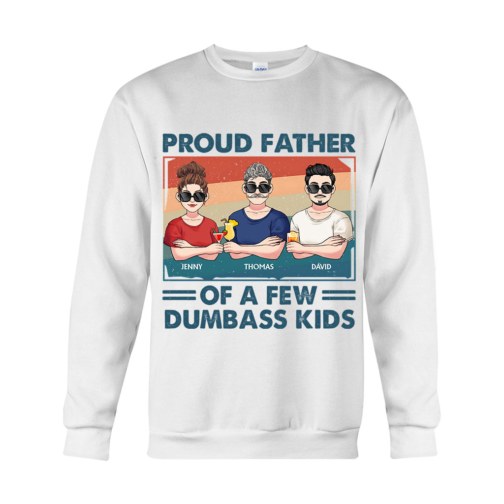 Proud Father Grandpa Mother Grandma Of A Few Dumbass Kids - Personalized Father T-shirt And Hoodie