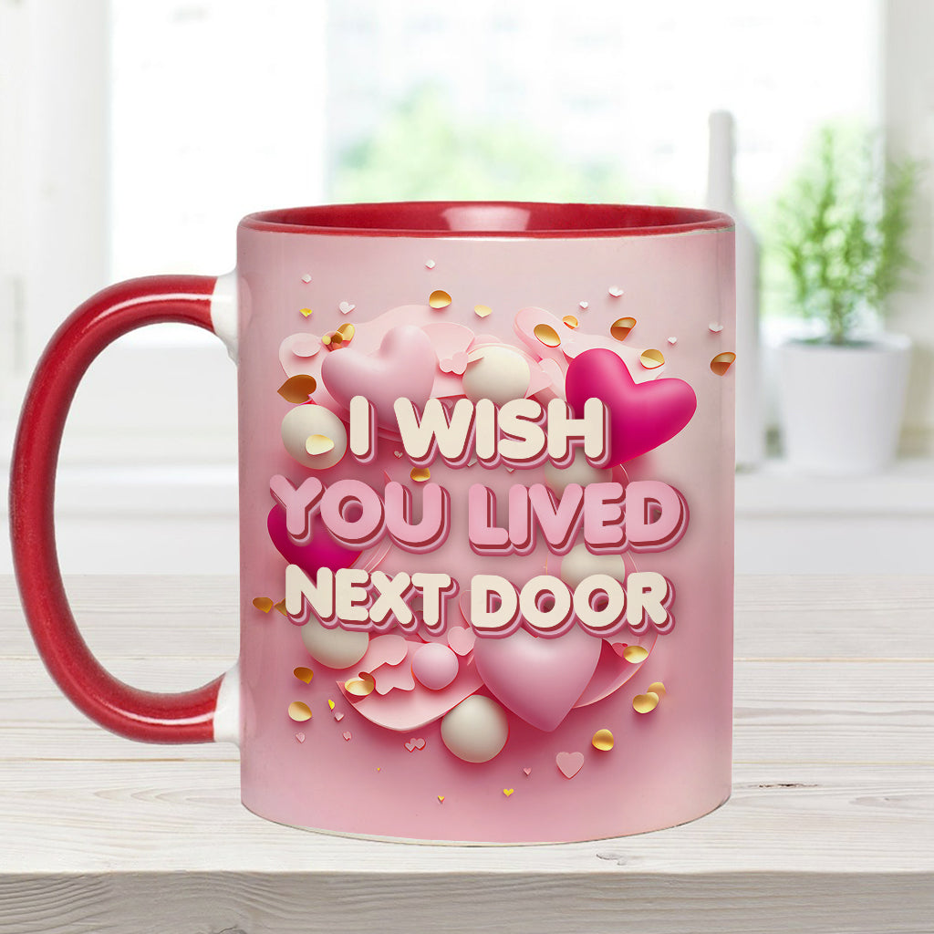 I Wish You Lived Next Door - Personalized Bestie Accent Mug