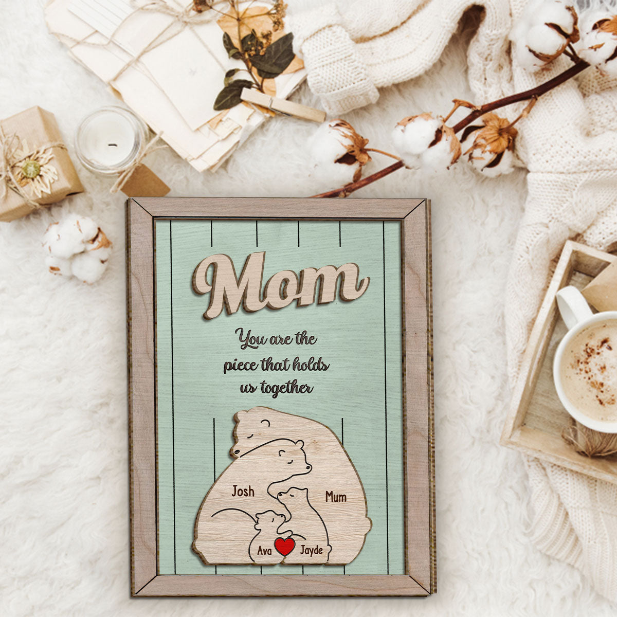 You're The Piece That Hold Us Together Mama Bear - Personalized Mother 2 Layered Wood Sign / Wood Plaque