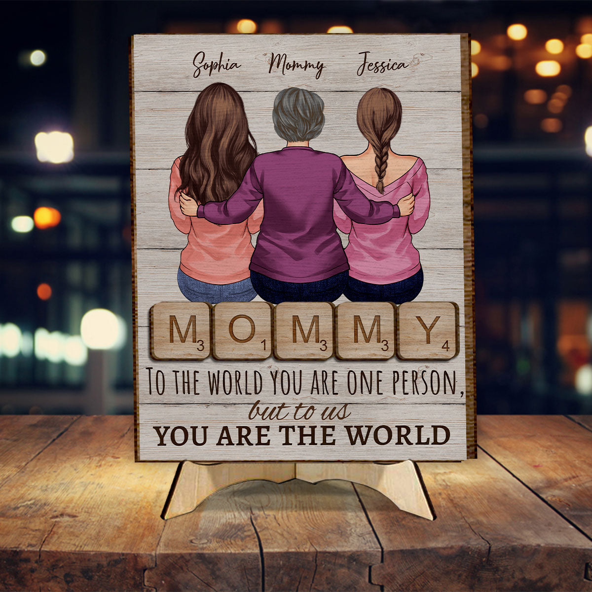 Mother Father To The World You Are One Person Photo Custom - Personalized Mother 2 Layered Wood Sign / Wood Plaque