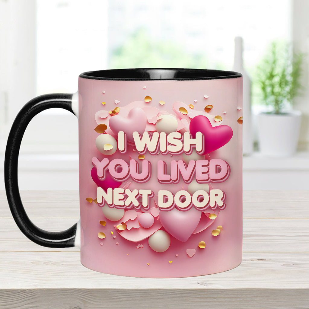 I Wish You Lived Next Door - Personalized Bestie Accent Mug