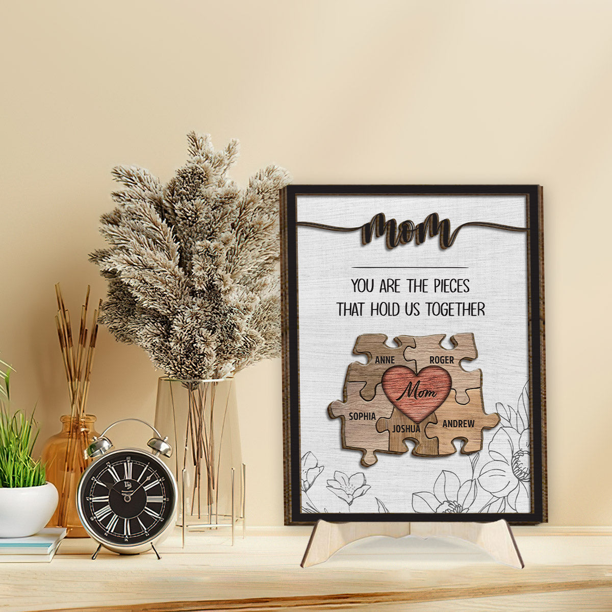Mom You Are The Piece That Hold Us Together - Personalized Mother 2 Layered Wood Sign / Wood Plaque