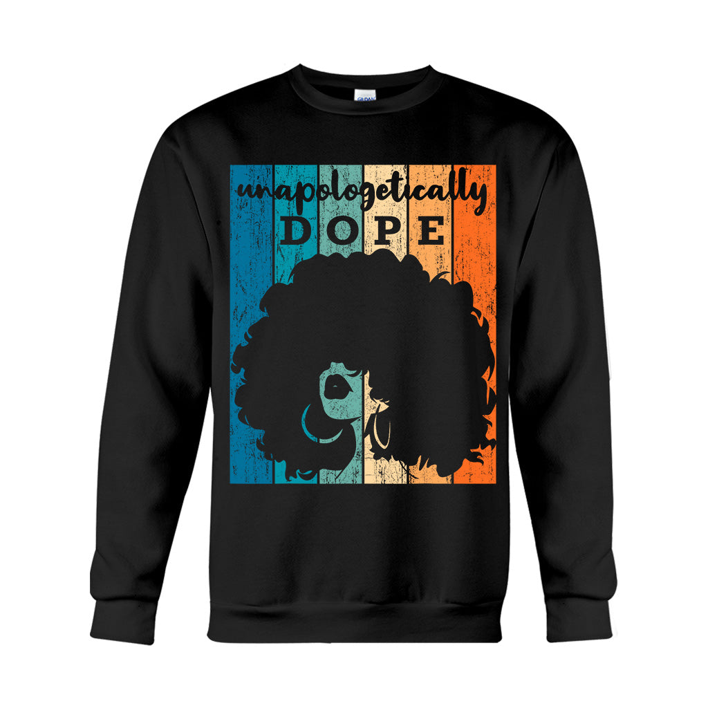 Unapologetically Dope - African American T-shirt And Hoodie