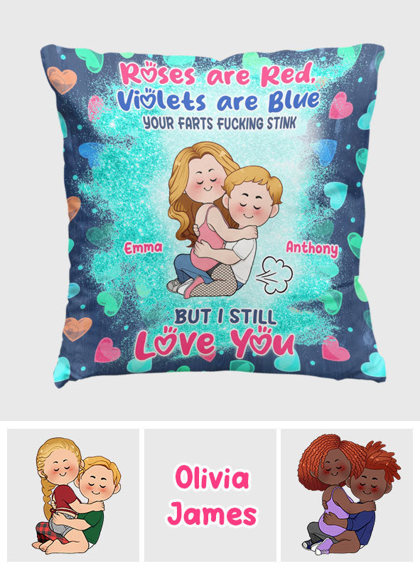 Your Farts F*cking Stink But I Still Love You - Personalized Couple Throw Pillow