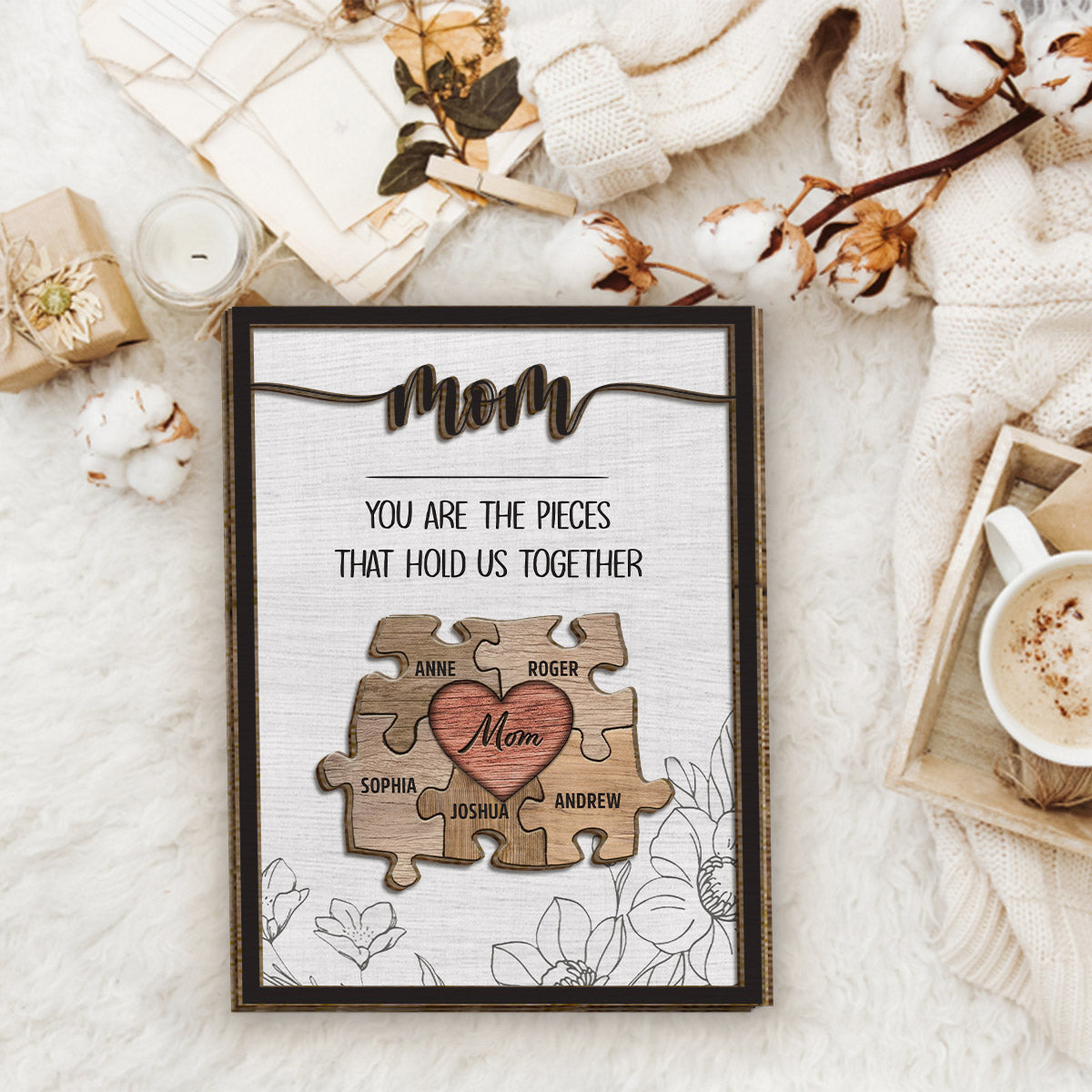 Mom You Are The Piece That Hold Us Together - Personalized Mother 2 Layered Wood Sign / Wood Plaque