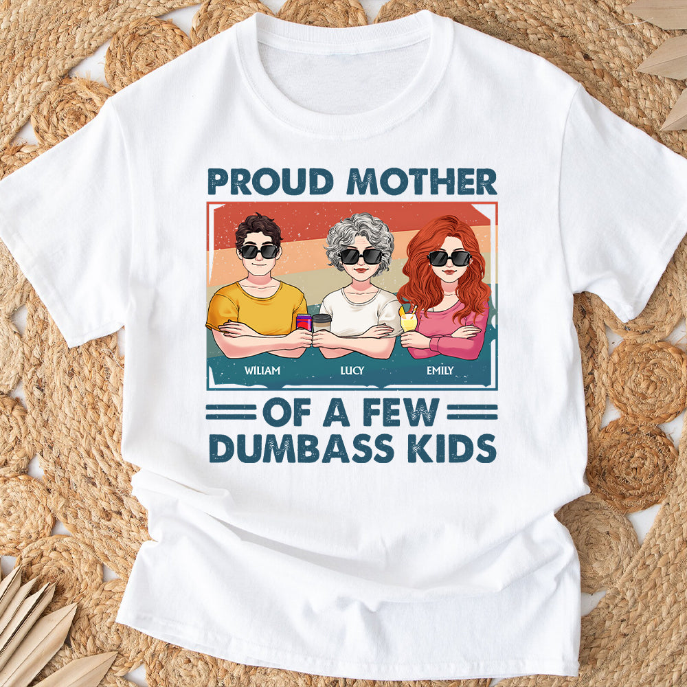Proud Father Grandpa Mother Grandma Of A Few Dumbass Kids - Personalized Father T-shirt And Hoodie