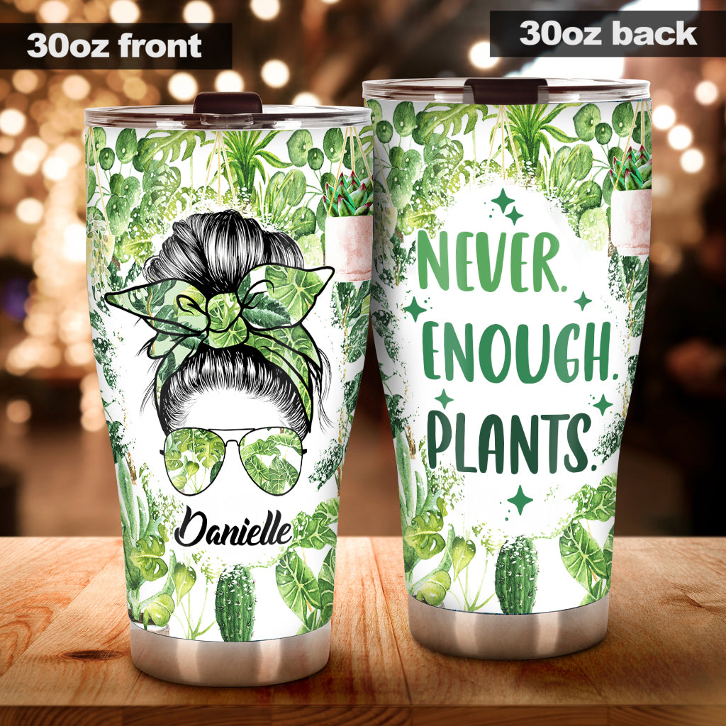 I'm A Plantaholic With Any Name - Personalized Gardening Tumbler
