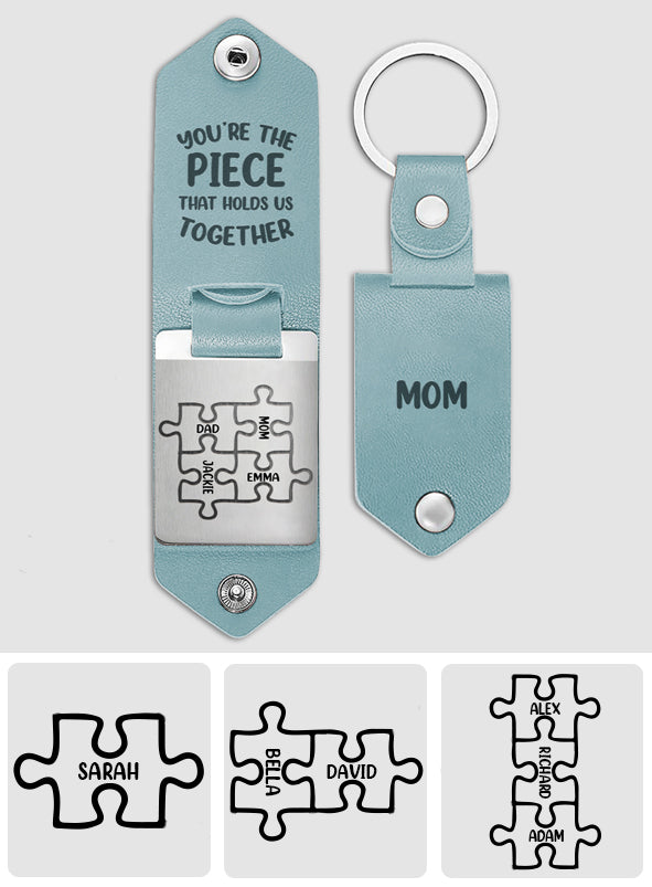 Mom You Are The Piece That Holds Us Together Family Puzzles - Personalized Mother Leather Photo Keychain