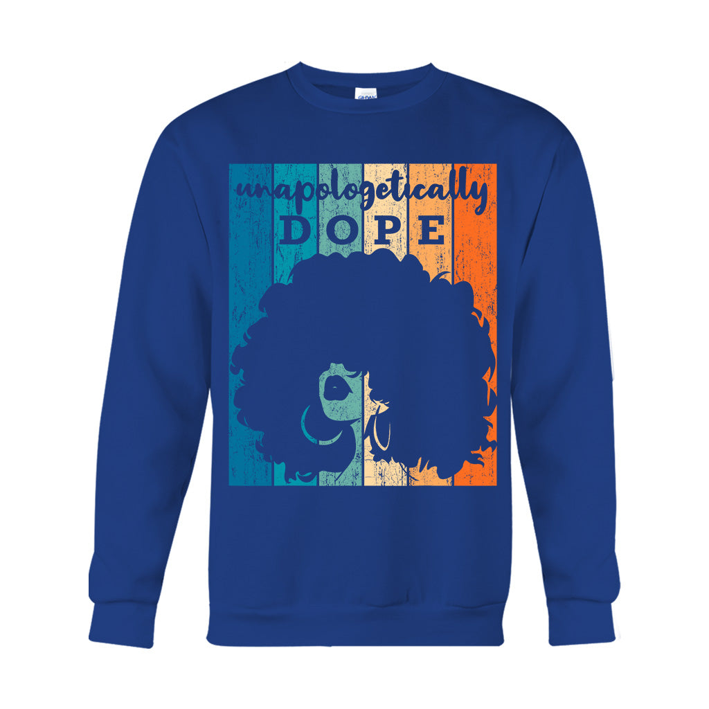 Unapologetically Dope - African American T-shirt And Hoodie