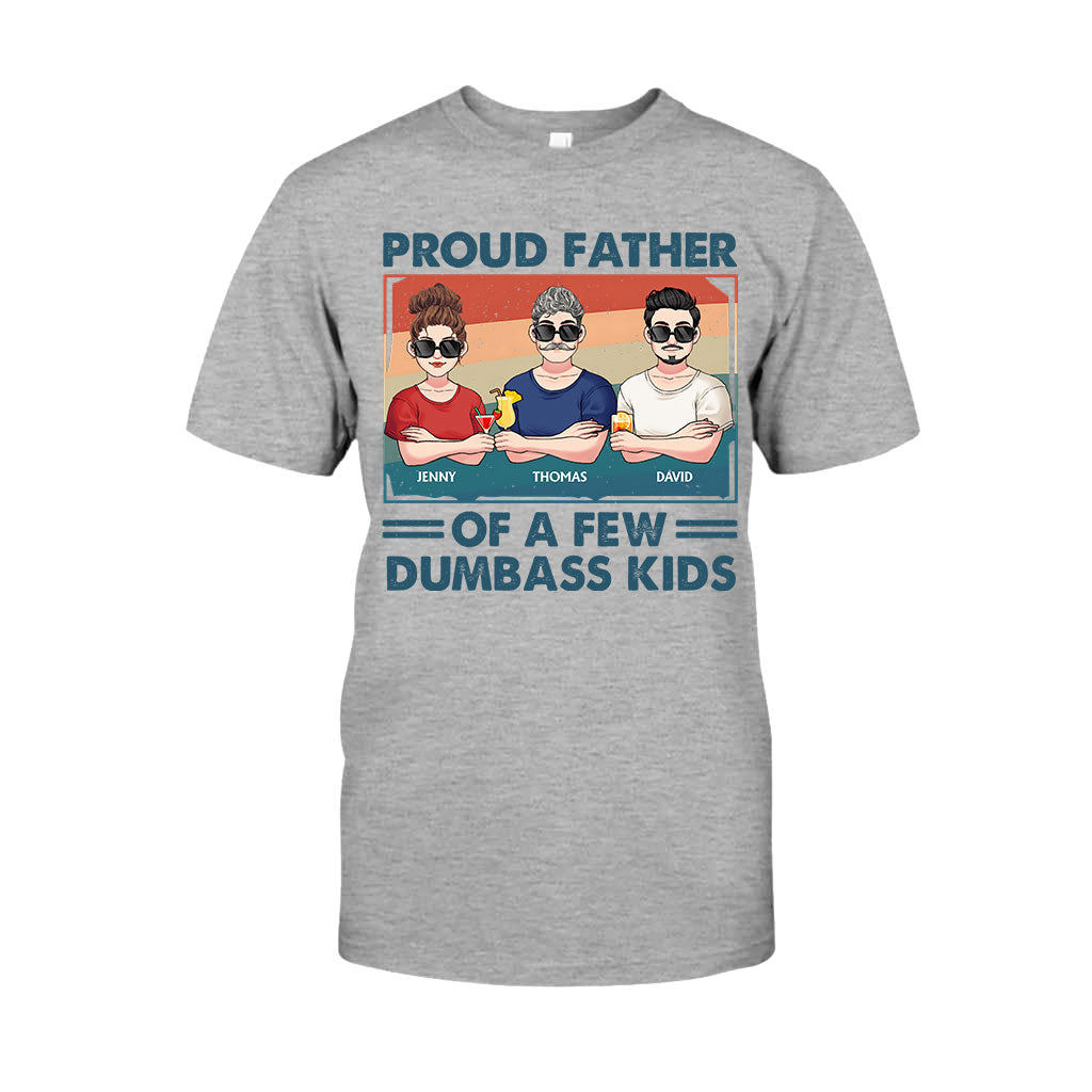 Proud Father Grandpa Mother Grandma Of A Few Dumbass Kids - Personalized Father T-shirt And Hoodie
