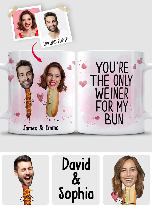 You're The Only Weiner For My Bun - Personalized Couple Mug