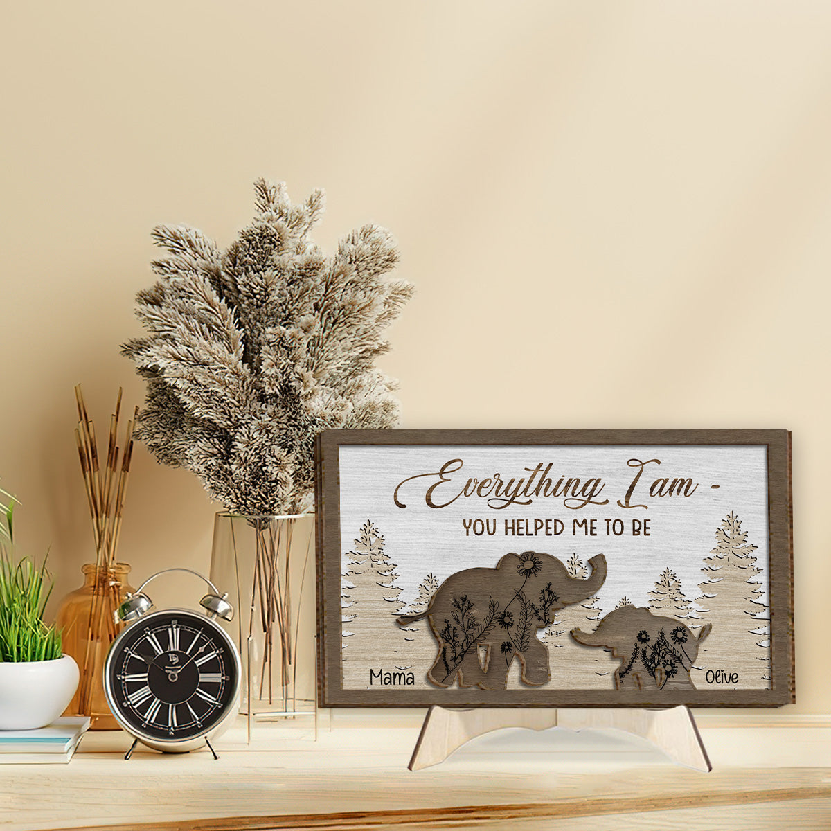 Everything I Am You Helped Me To Be - Personalized Mother 2 Layered Wood Sign / Wood Plaque