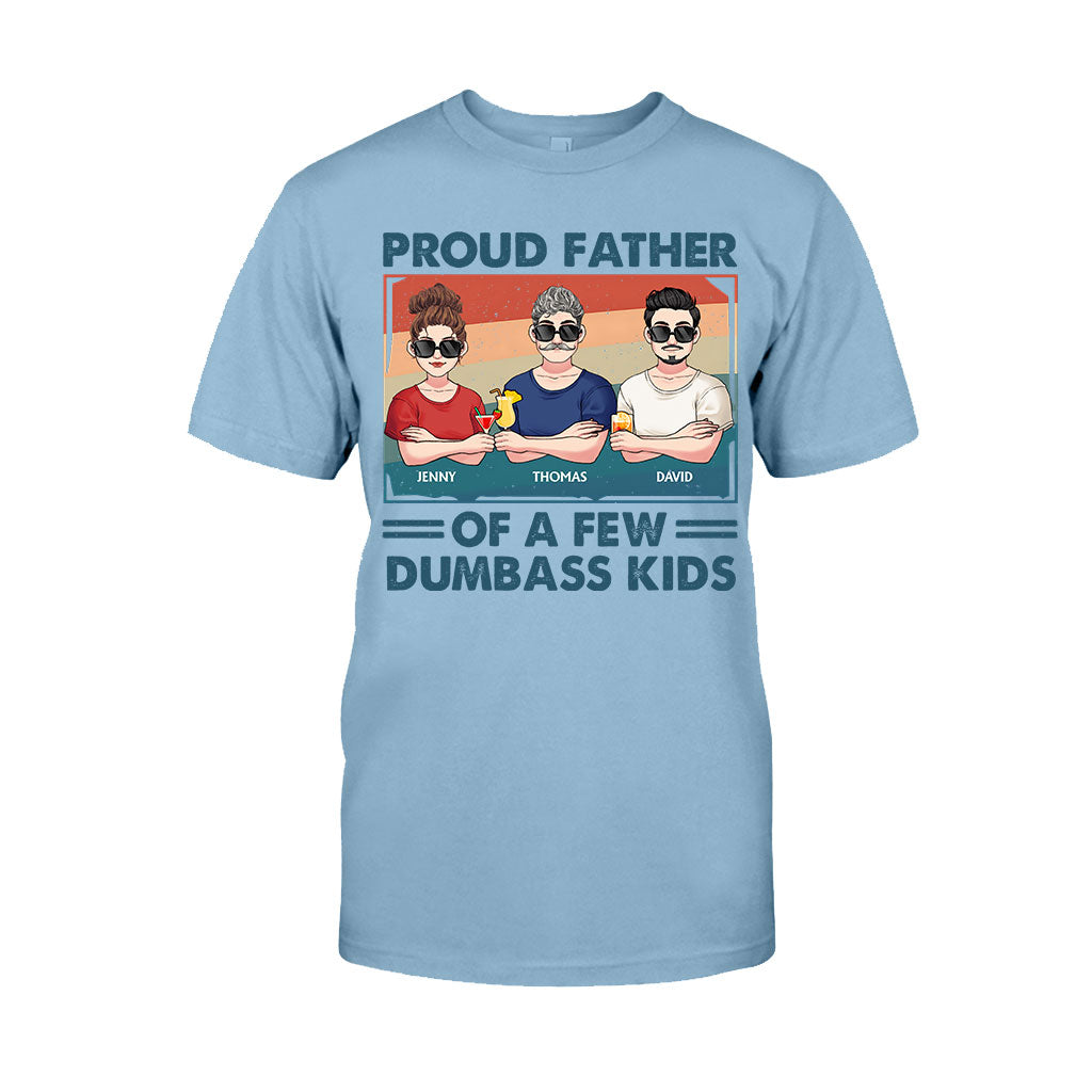 Proud Father Grandpa Mother Grandma Of A Few Dumbass Kids - Personalized Father T-shirt And Hoodie