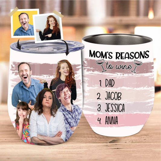 Mom's Reasons To Wine - Personalized Mother Wine Tumbler