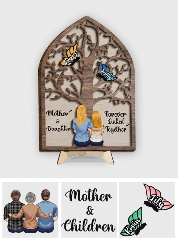 Mother And Daughter And Son Forever Linked Together Butterflies - Personalized Mother 2 Layered Wood Sign / Wood Plaque