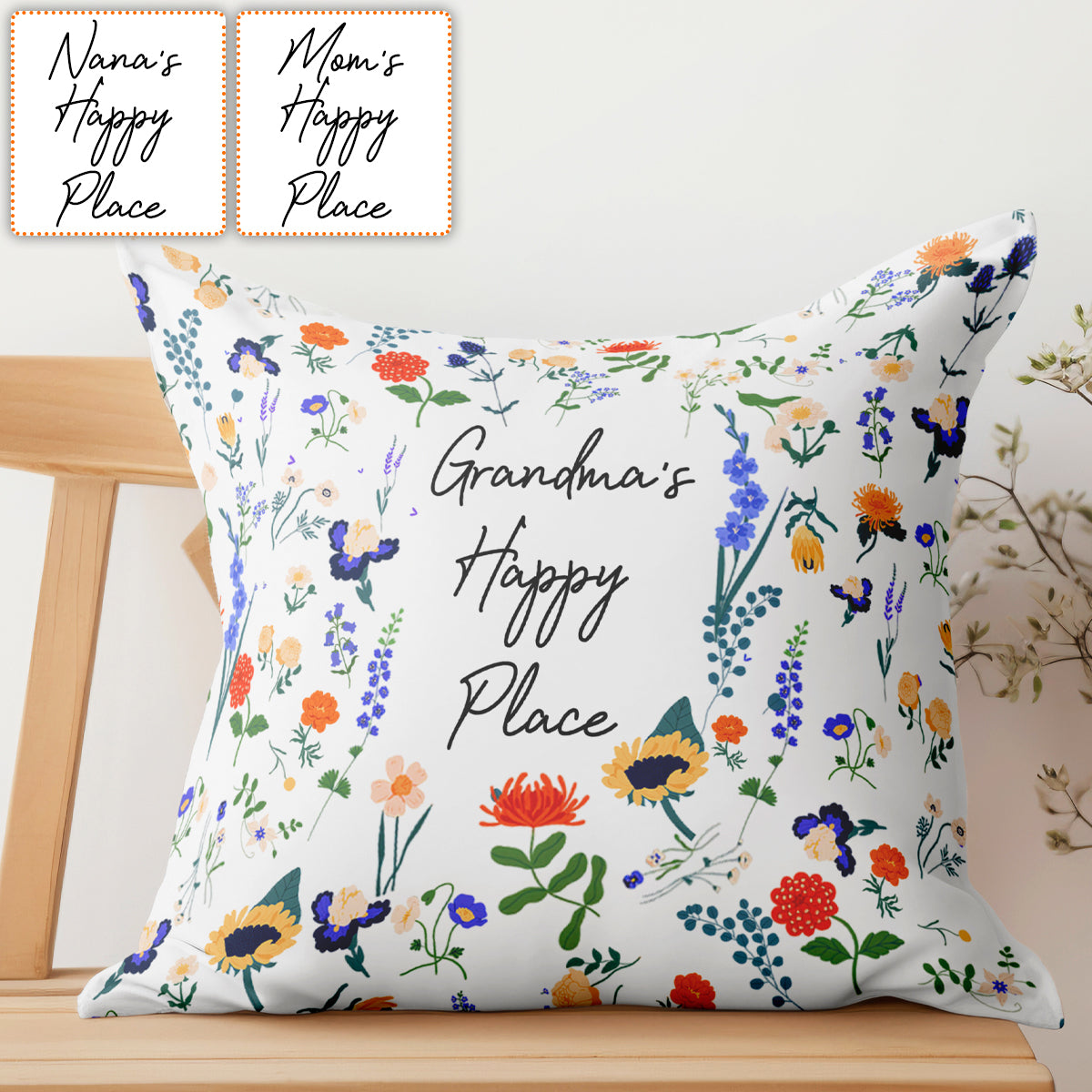 Any Title 's Happy Place Botanical Floral Style - Personalized Grandma Throw Pillow