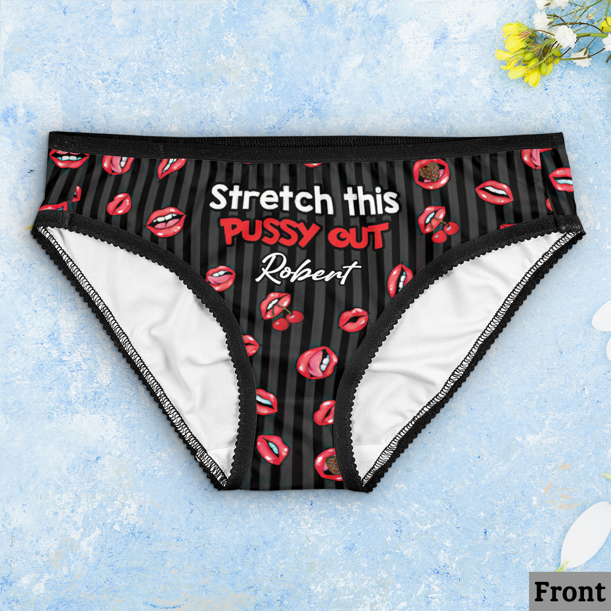 Stretch This Pussy Out - Personalized Couple Lace Border Women Briefs