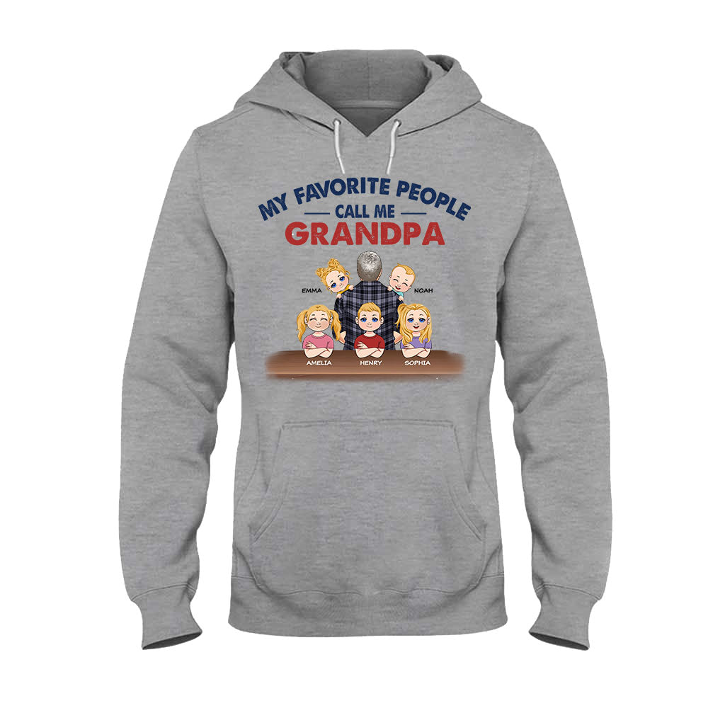 My Favorite People Call Me Grandpa - Personalized Father T-shirt And Hoodie