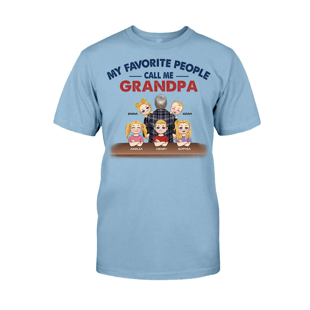My Favorite People Call Me Grandpa - Personalized Father T-shirt And Hoodie