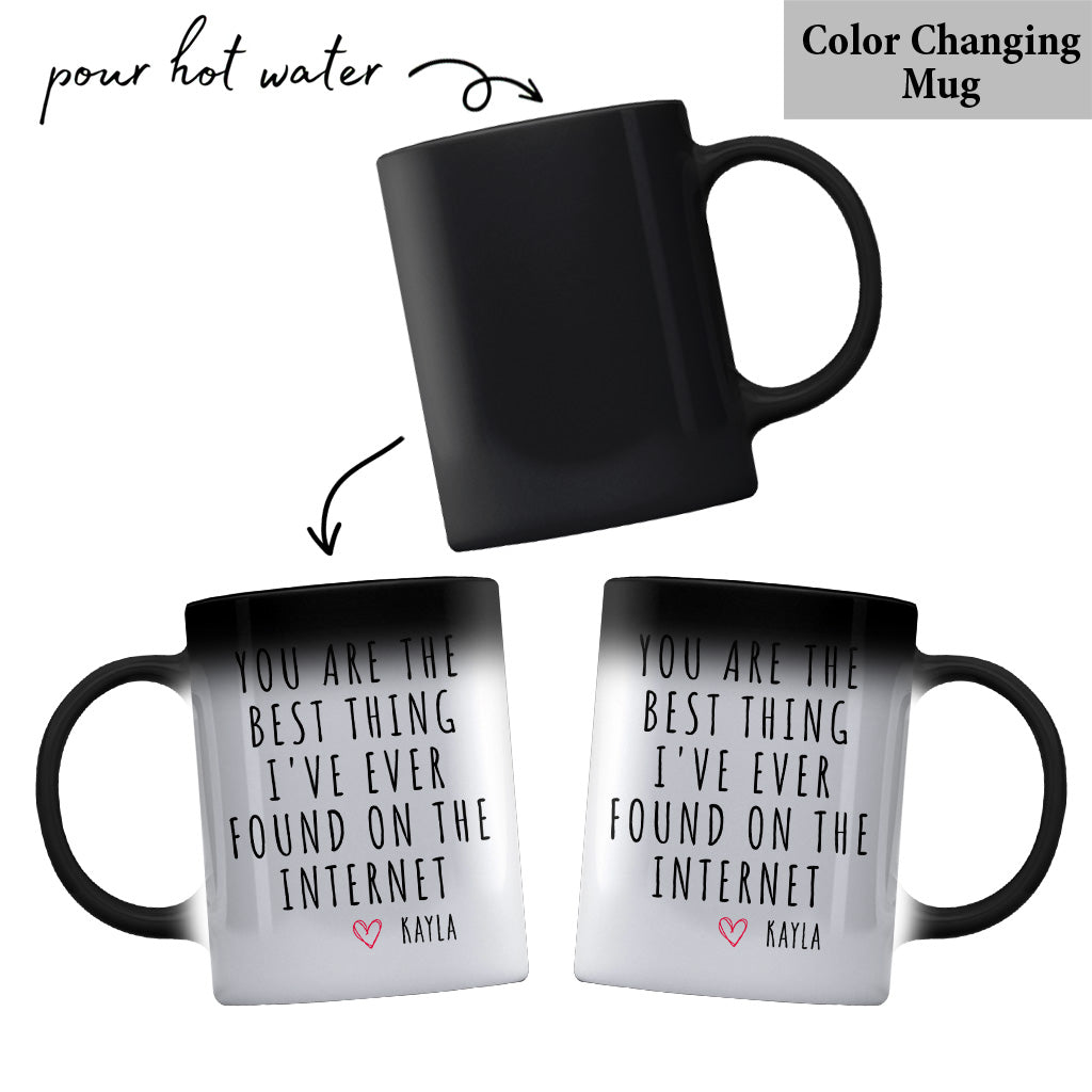 You Are The Best Thing I Ever Found On The Internet - Personalized Couple Mug