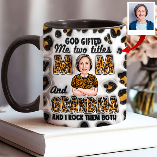 God Gifted Me Two Titles - Personalized Grandma Accent Mug