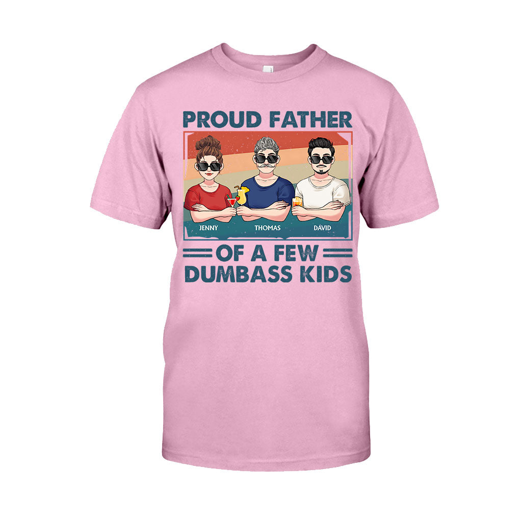 Proud Father Grandpa Mother Grandma Of A Few Dumbass Kids - Personalized Father T-shirt And Hoodie